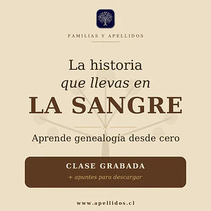La historia que llevas en la sangre – Aprende genealogía desde cero