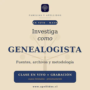 Investiga como genealogista - fuentes, archivos y metodología