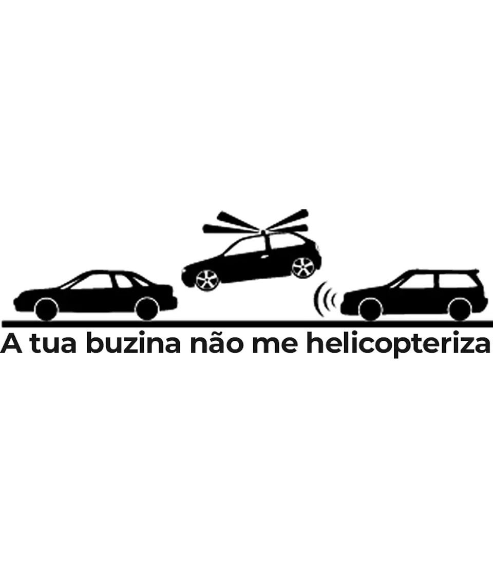 A tua buzina não me helicopteriza 2