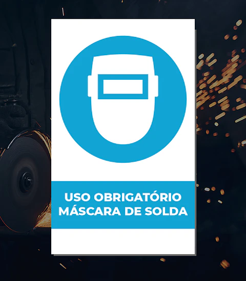 uso obrigatório de mascara de solda