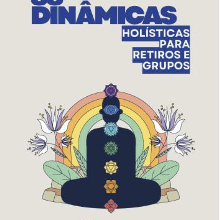 88 Dinâmicas Holísticas para Retiros e Grupos 1
