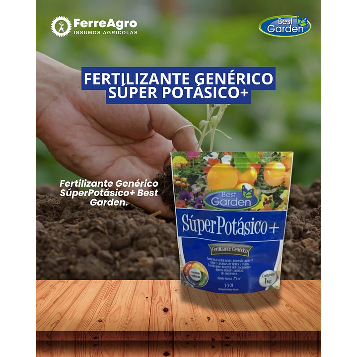 FERTILIZANTE SÚPER POTÁSICO+  1 kg / BEST GARDEN  1