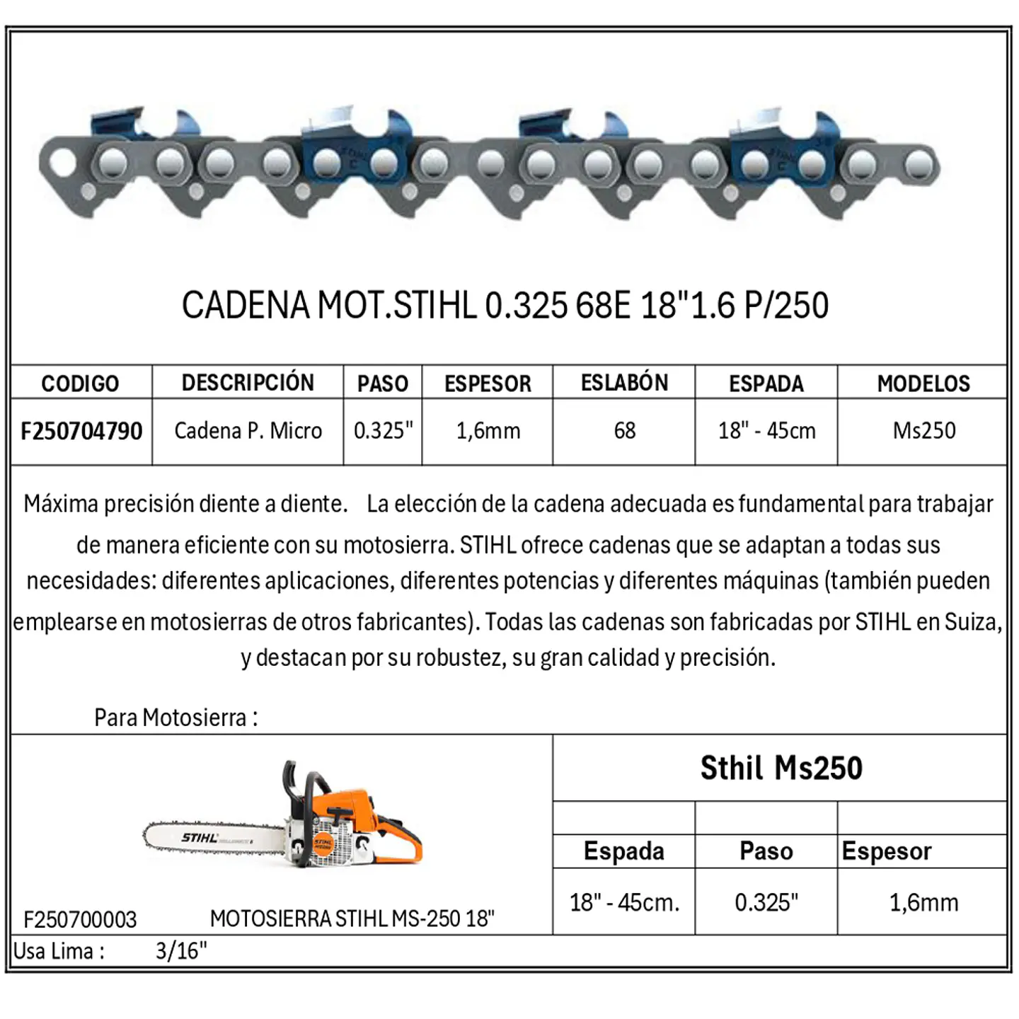 CADENA MOTOSIERRA STIHL 0.325 68E 181.6 MS250 1