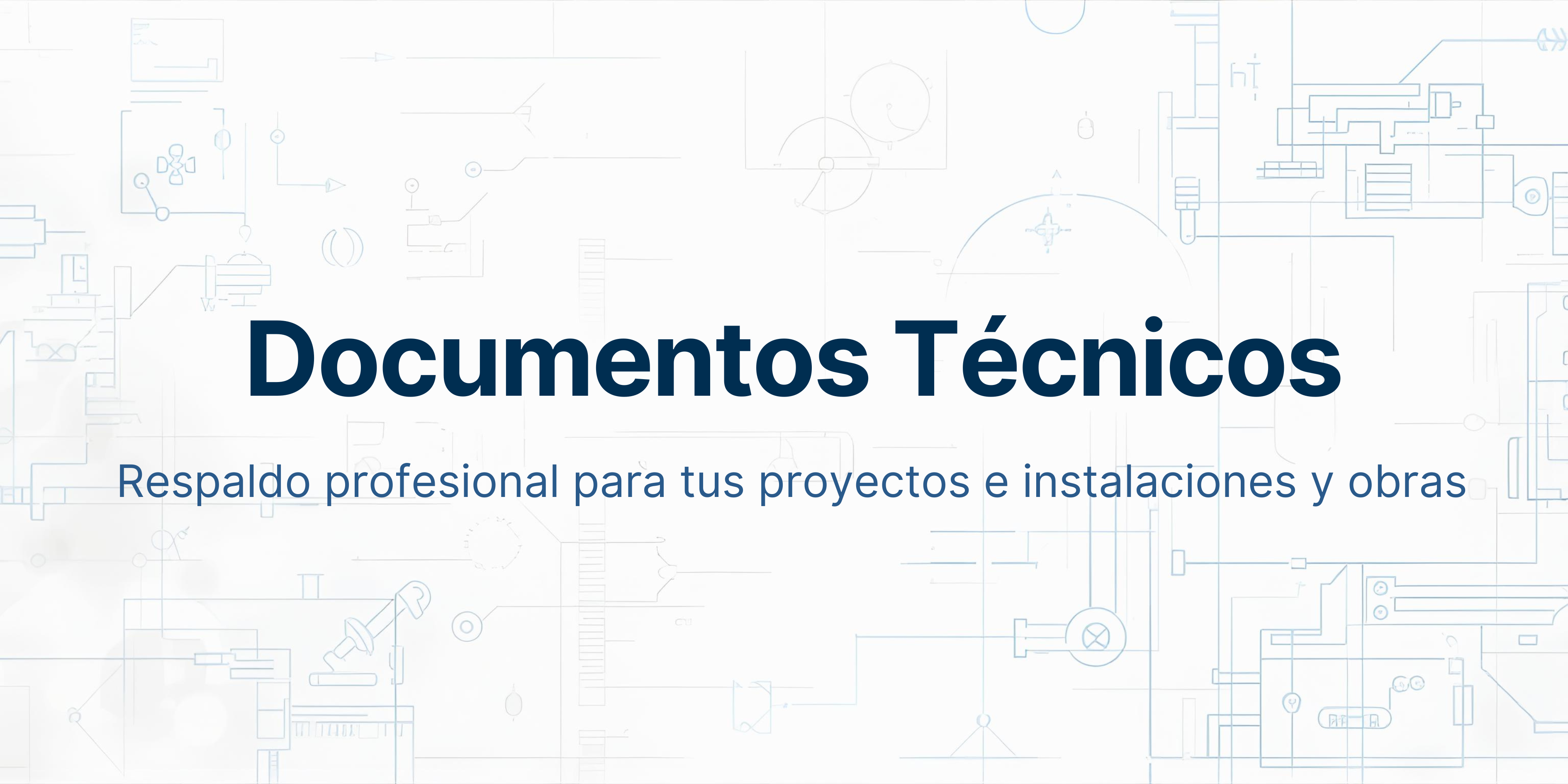 Documentos Técnicos – Respaldo Profesional