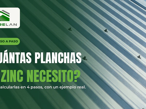 ¿Cuántas planchas de zinc necesito? Cómo calcularlas paso a paso
