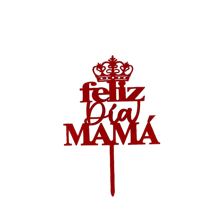 Topper Feliz día mamá Rojo 1 Uni