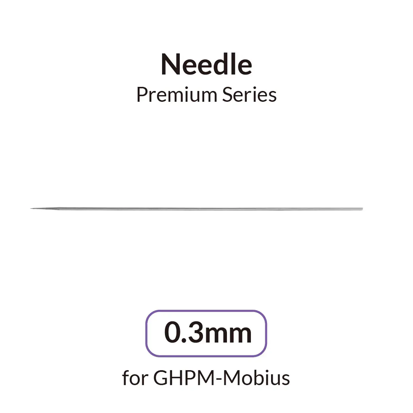 0.3mm Needle for Premium Mobius 1