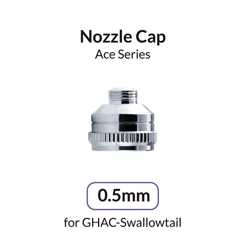 0.5mm Nozzle Cap for GHAC-Swallowtail
