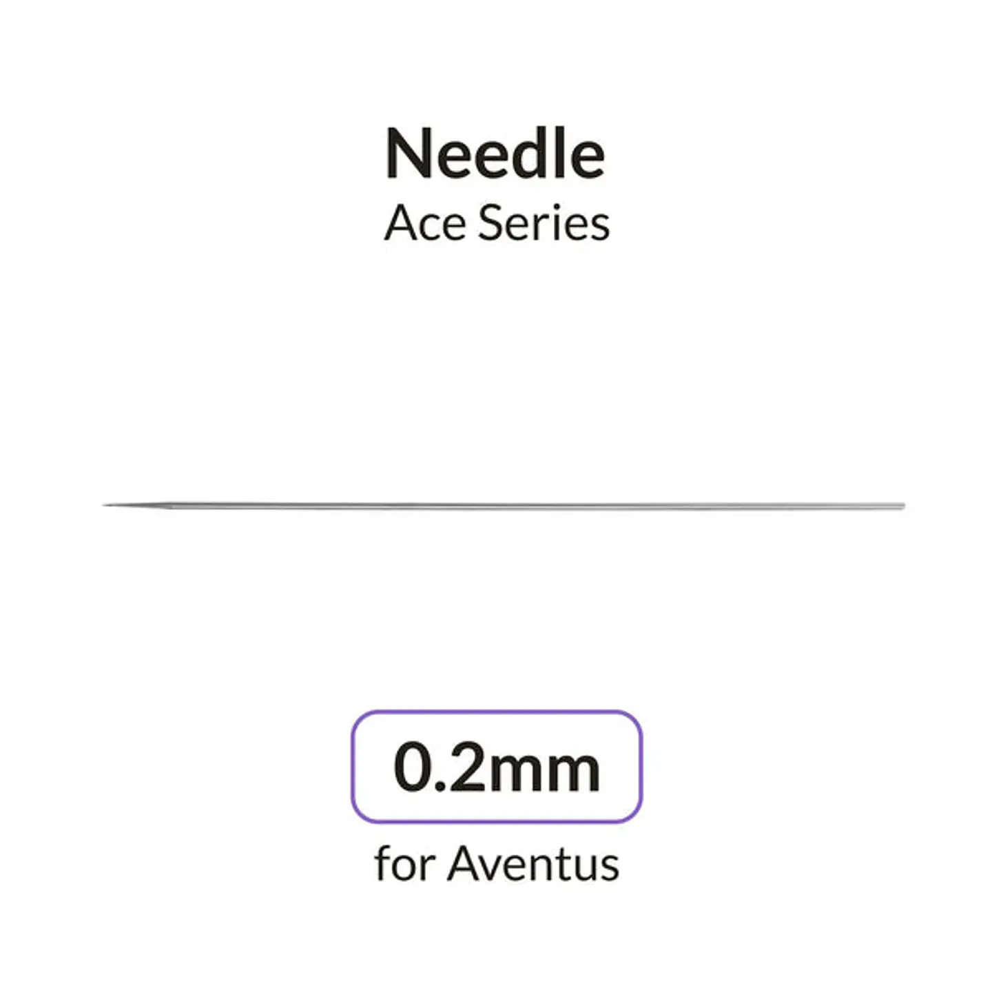 Aventus 0.2mm Needle 1
