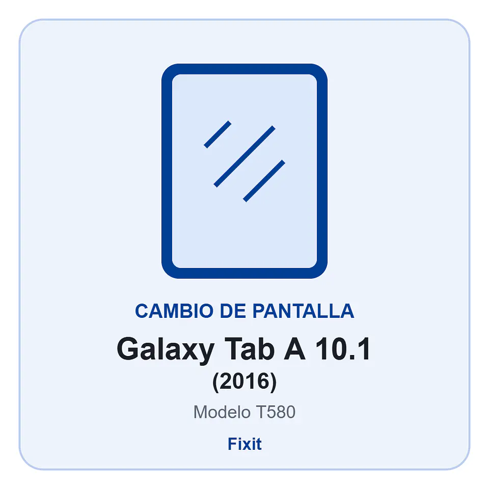 Cambio de pantalla Samsung Galaxy Tab A 10.1 (2016) (T580) - Calidad original