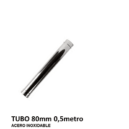 Tubo 80mm 0.5 Metro Acero Inoxidable 