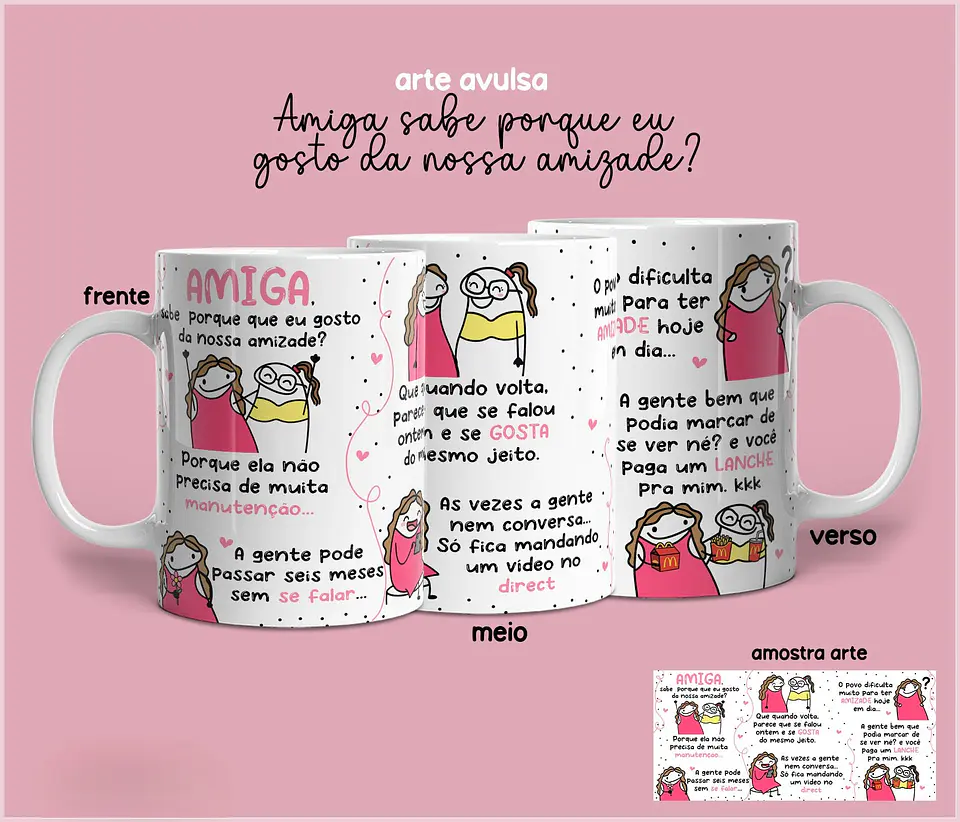 Sublimação - Caneca Amiga Sabe Porque eu Gosto da Nossa Amizade 1