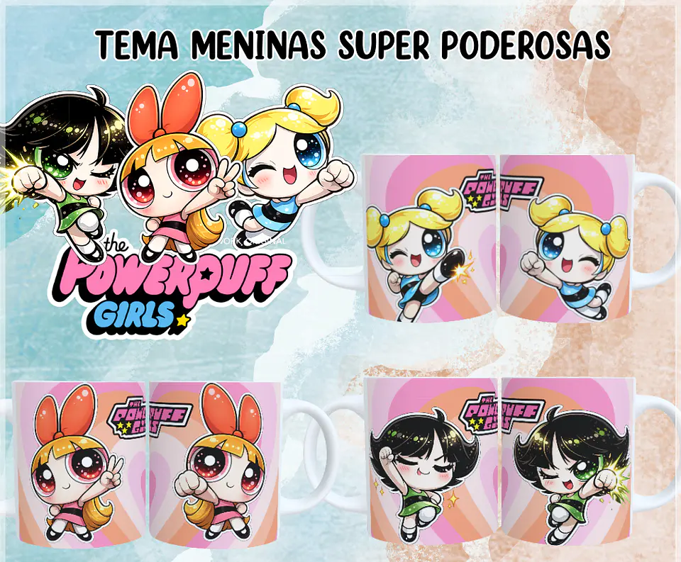 Sublimação - Canecas Meninas Super Poderosas 1