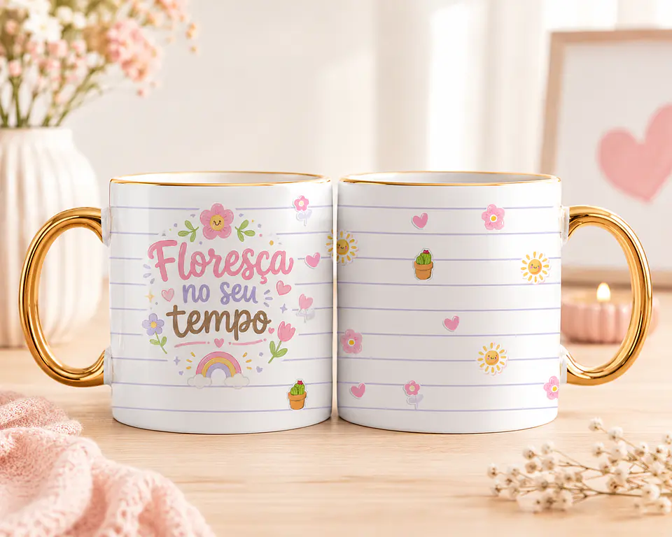 Sublimação - Caneca Floreça no seu Tempo 1