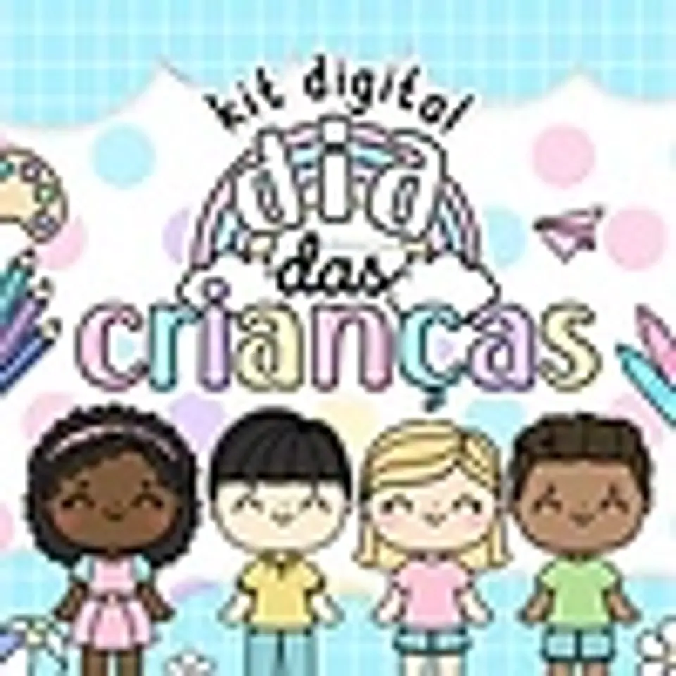 Kit Digital Dia das Crianças 1 1