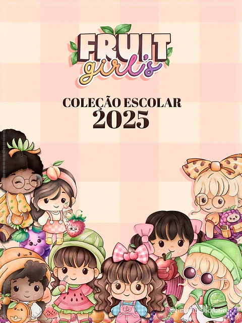 Kit Digital Bonequinhas Frutinha Fruit Girls Volta as Aulas 30