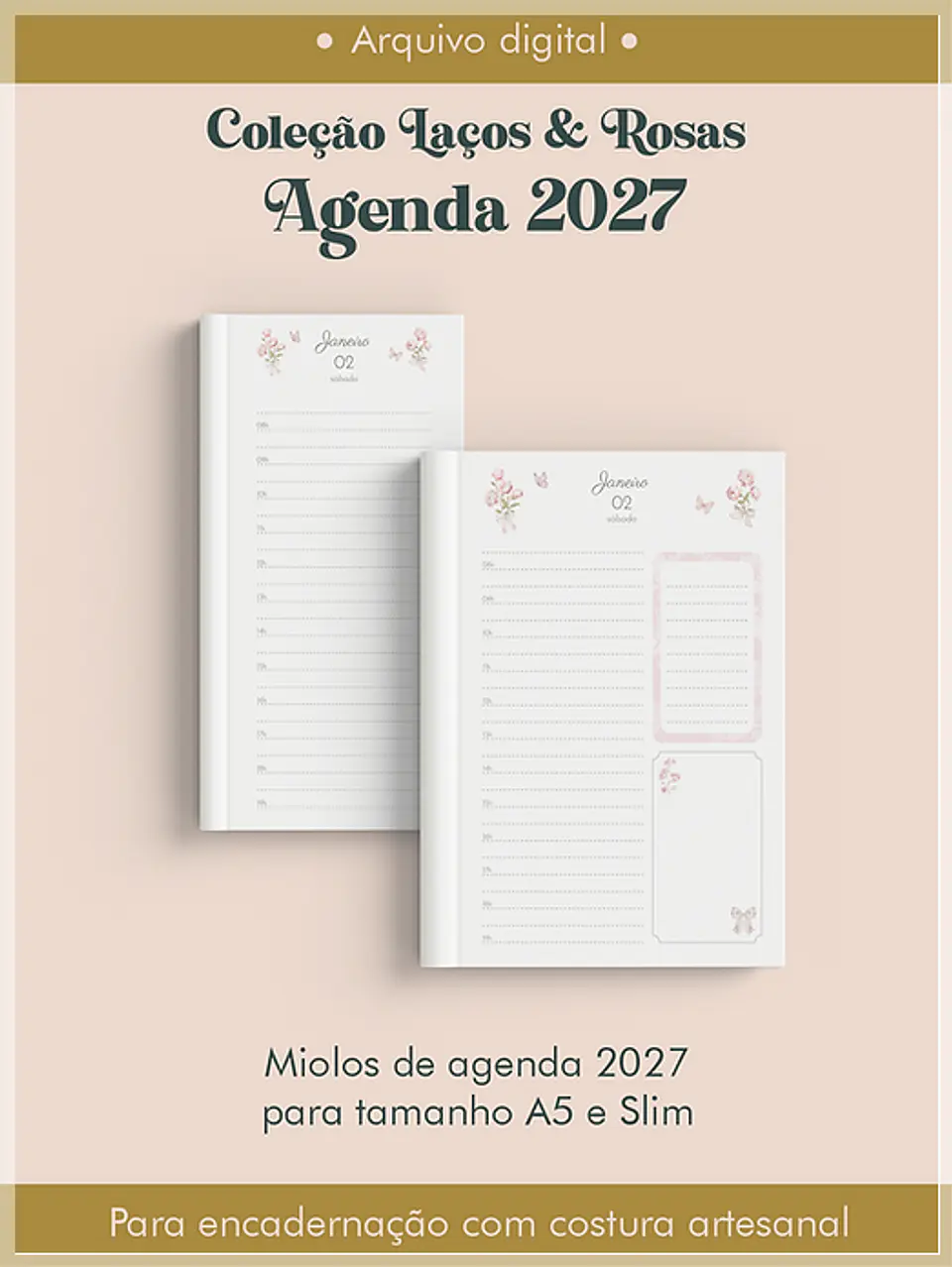 Encadernação - Agenda 2027 Coleção Laços & Rosas Costura 1