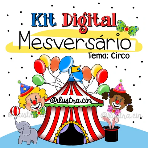 Kit Digital Mesversário Circo 26