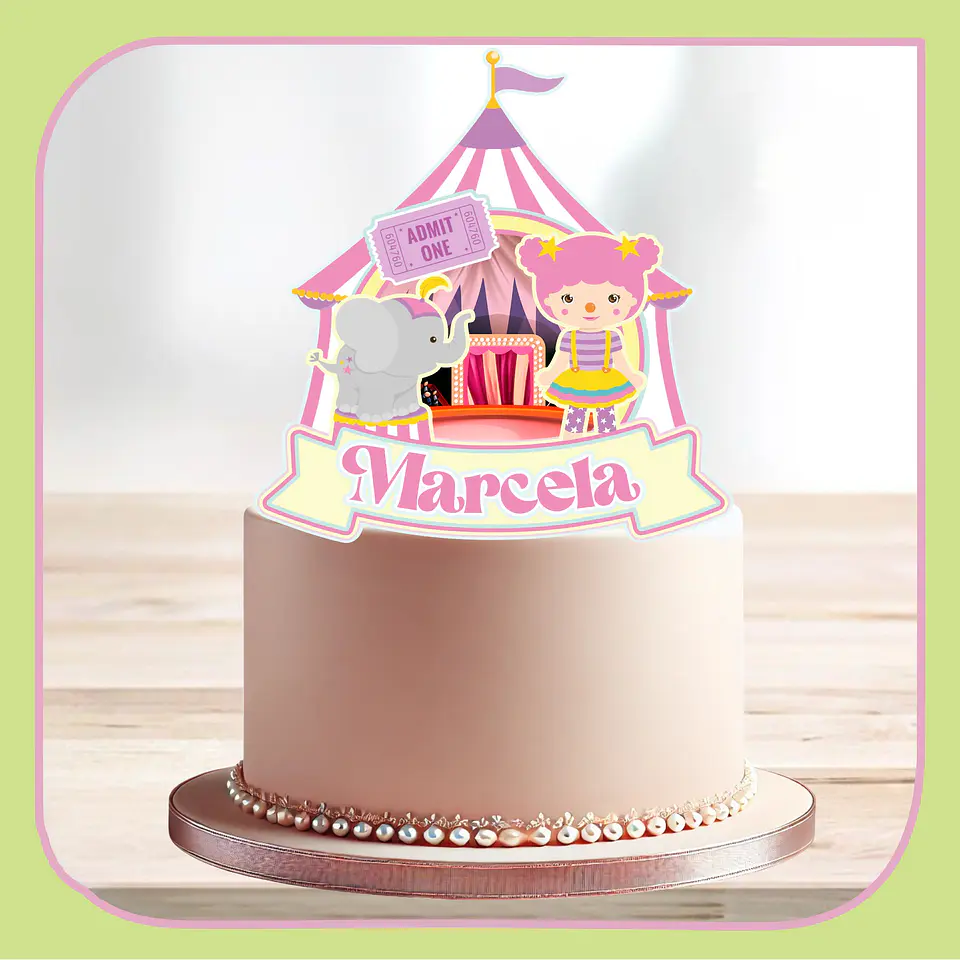 Arquivo de Corte Topo de Bolo Circo Rosa Candy Menina 46 1