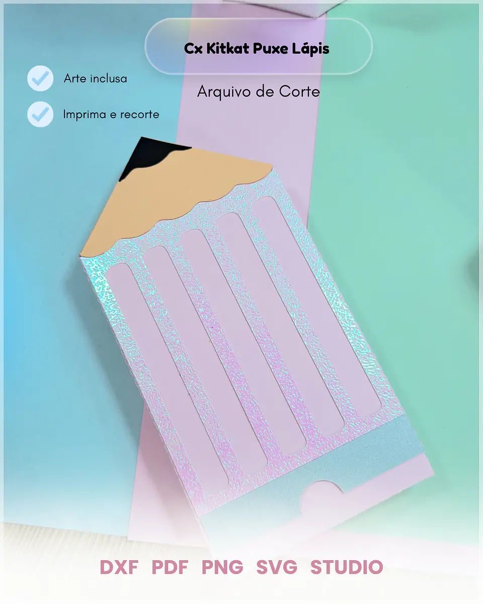 Arquivo de Corte Caixa Kit Kat Lápis 1