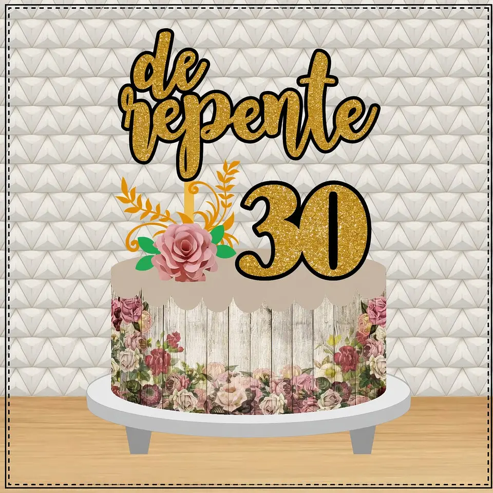 Arquivo de Corte Topo de Bolo De Repente 30 4 1