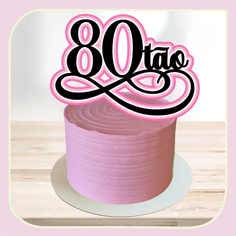 Arquivo de Corte Topo de Bolo 80 Anos 3 1
