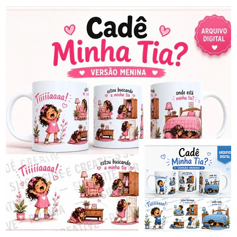 Sublimação - Canecas Cadê a Minha Tia
