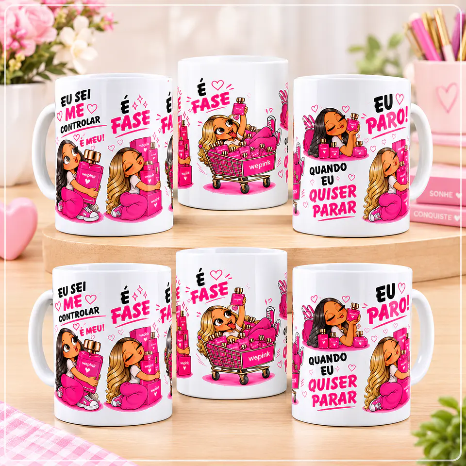 Sublimação - Caneca Eu Sei Me Controlar é Fase Wepink Meninas 1