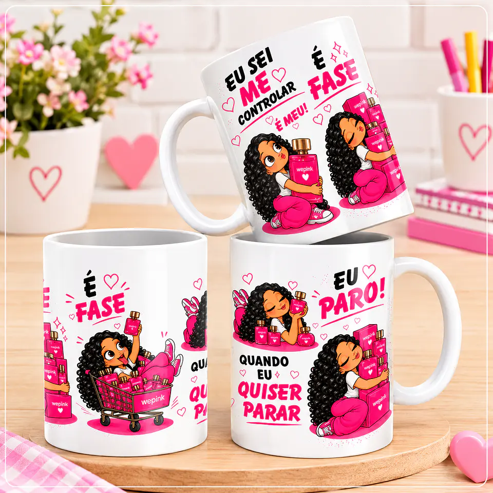 Sublimação - Caneca Eu Sei Me Controlar é Fase Wepink Cacheada 1