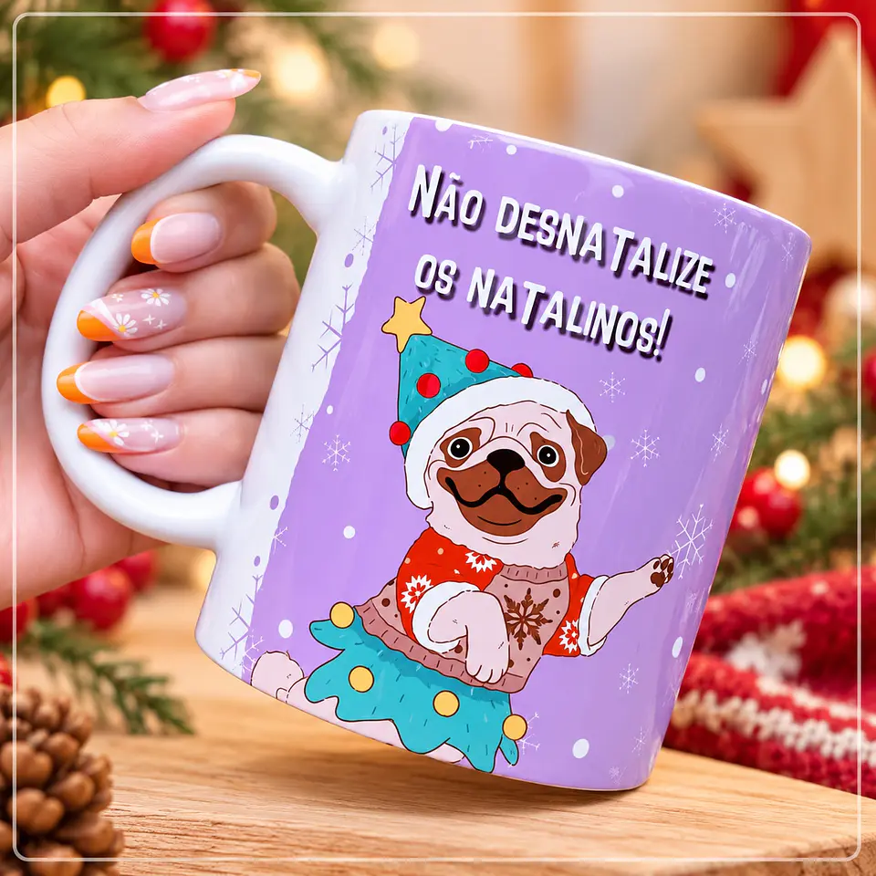 Sublimação - Caneca Não desnatalize os natalinos! Natal 11 1