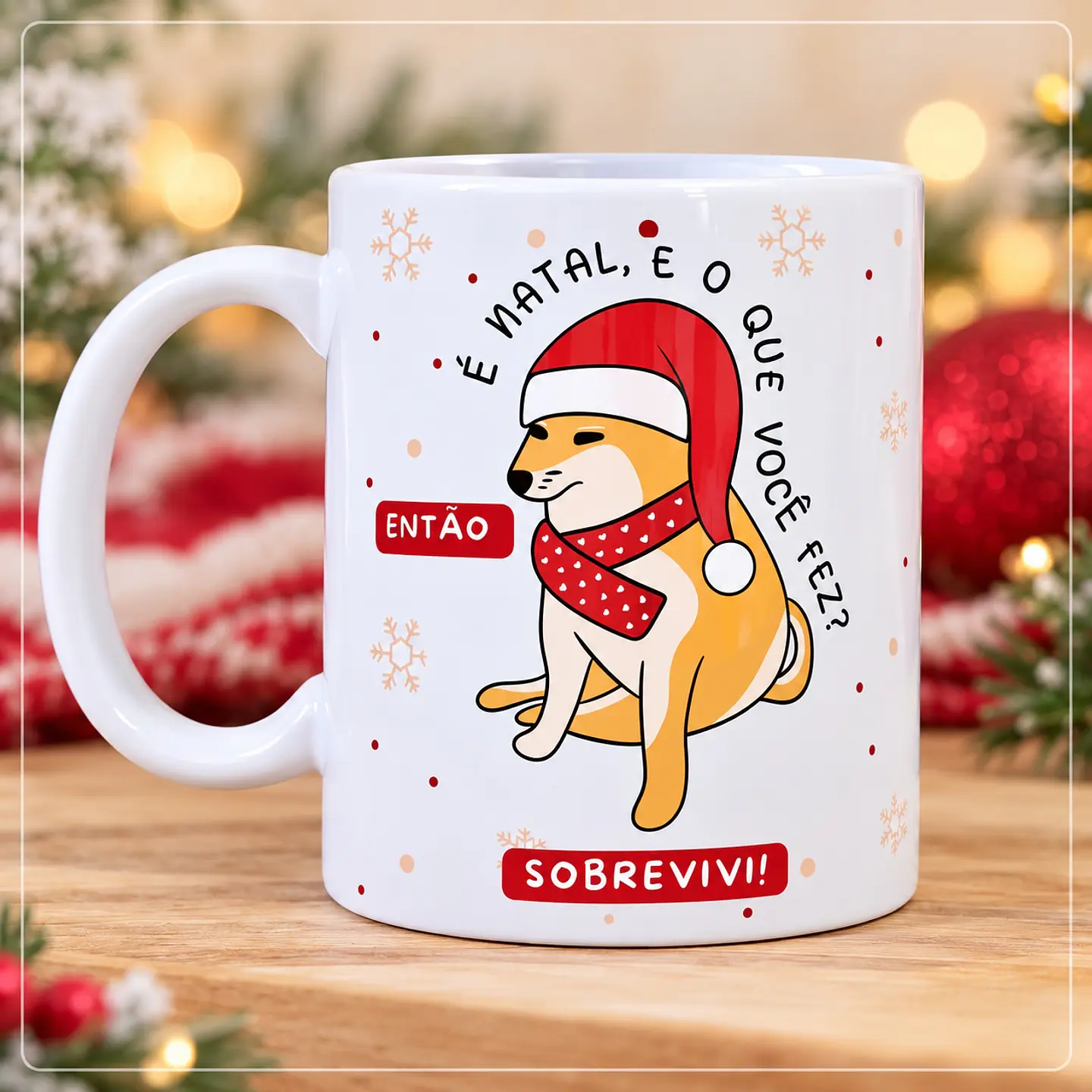 Sublimação - Caneca Então é , e o que você fez Sobrevivi Natal 9 1