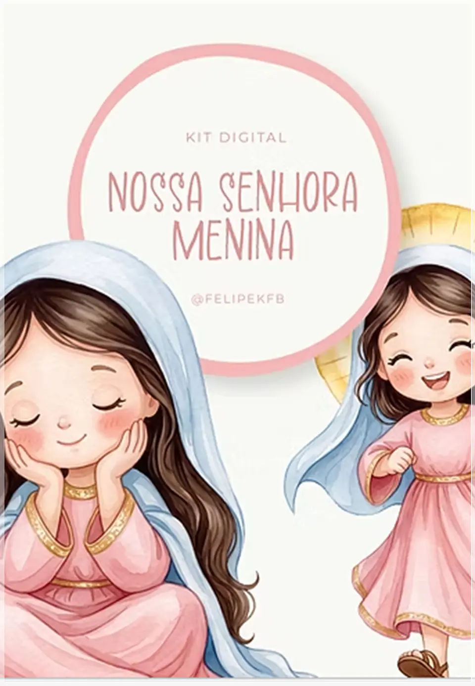 Kit Digital Nossa Senhora Menina 1