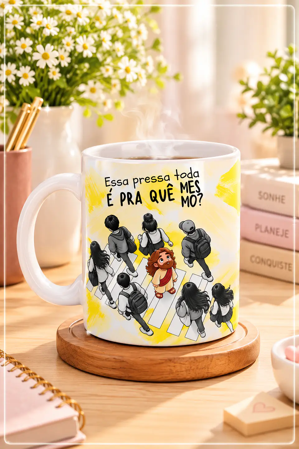 Sublimação - Caneca Essa Pressa Toda é pra quê Mesmo 1