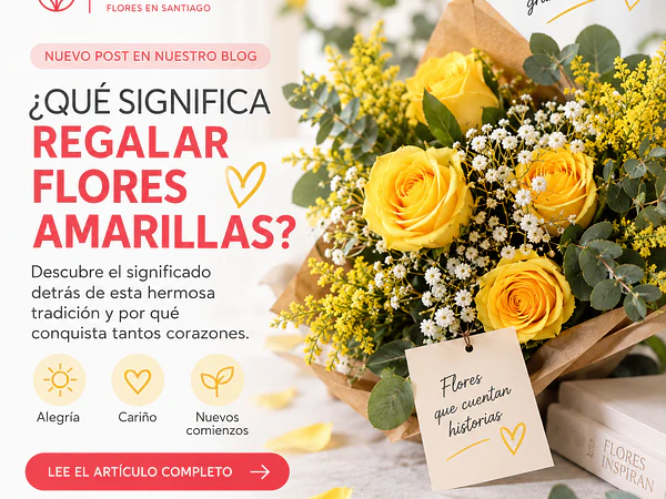 ¿Qué significa regalar flores amarillas?