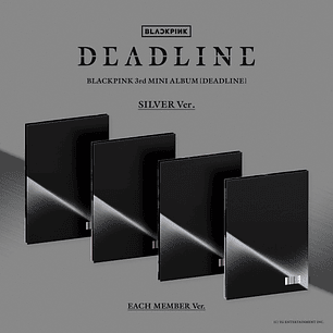 [PREVENTA YQ SELECT POB] BLACKPINK - DEADLINE Silver Version (SET / INTEGRANTE RANDOM)