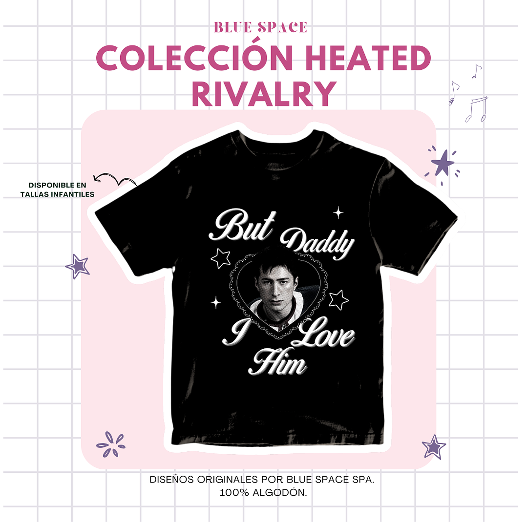 Polera Heated Rivalry - BUT DADDY I LOVE HIM SHANE ver 2 1