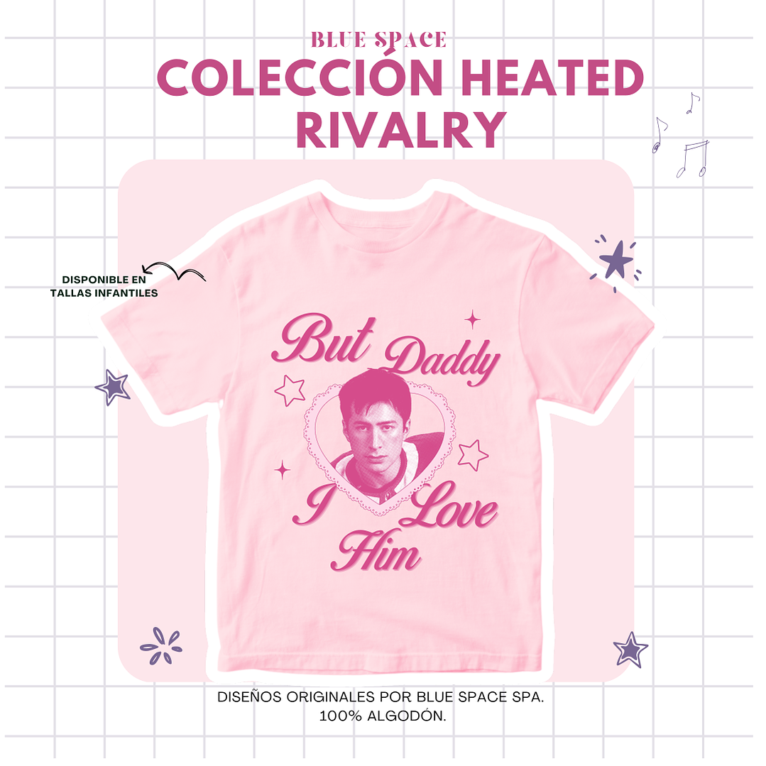 Polera Heated Rivalry - BUT DADDY I LOVE HIM SHANE ver. 1 1