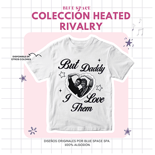 Polera Heated Rivalry - BUT DADDY I LOVE THEM HOLLANOV