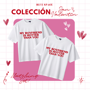 2 Poleras MATCHING MY BF IS HOTTER THAN YOU - SAN VALENTÍN