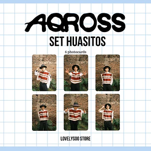 AQROSS - SET HUASITOS - 6 PHOTOCARDS FANMADE