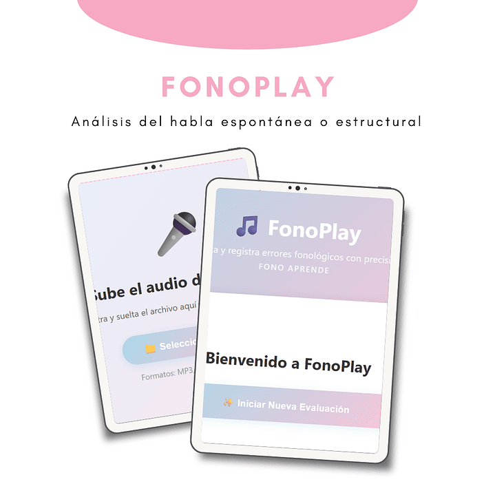 Fono Play 🎤 - Análisis del habla espontánea o evaluativa 1