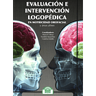 Evaluación e intervención logopédica en motricidad orofacial, digital. 1