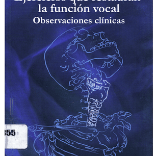 Ejercicios que restauran la función vocal, observaciones clínicas PDF
