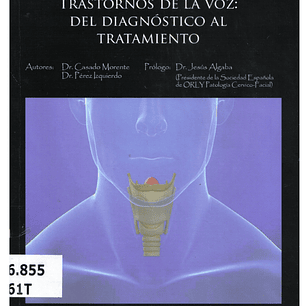 Trastorno de la voz: el diagnostico al tratamiento, PDF.