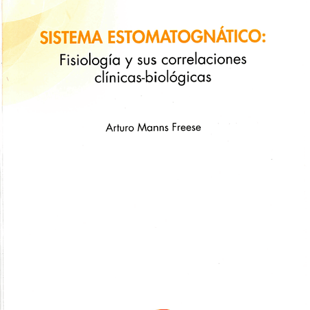 Sistema estomatognatico fisiologia y sus correlaciones clinicas biologicas , PDF. 1