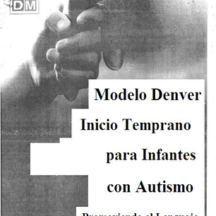 Modelo Denver inicio temprano para infantes con Autismo, PDF.