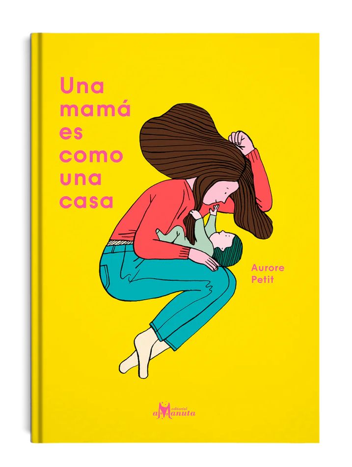 Una Mamá es como una Casa.