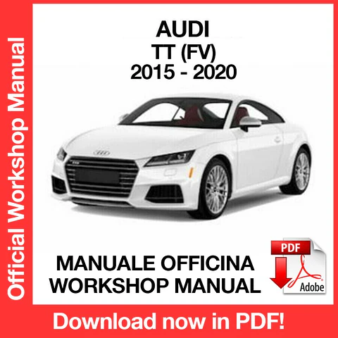 AUDI TT (2015, 2016, 2017, 2018, 2019, 2020) (EN) Workshop Repair Manual FREE PDF Download