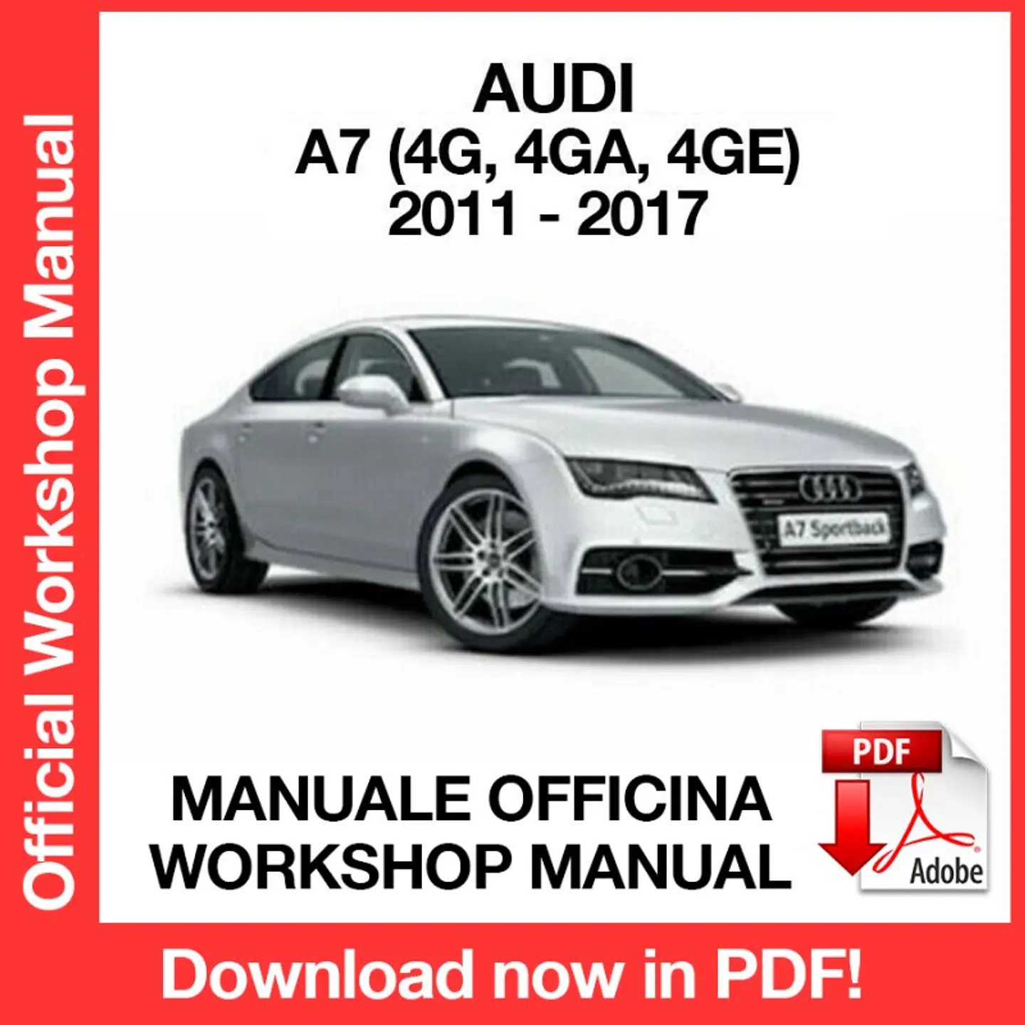 AUDI A7 (2011, 2012, 2013, 2014, 2015, 2016, 2017) (EN) Workshop Repair Manual FREE PDF Download 1