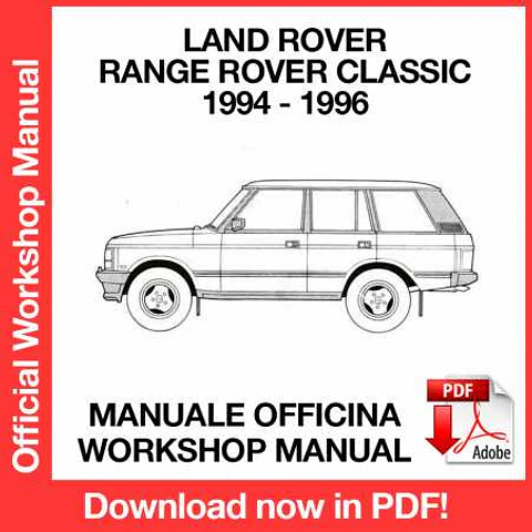 Land Rover Range Rover Classic (1994, 1995, 1996) (EN) Workshop Repair Manual FREE PDF Download